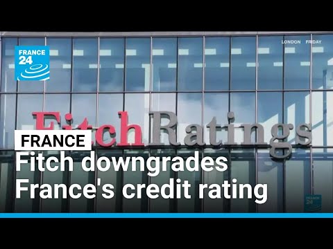 Fitch downgrades France's credit rating in new debt blow • FRANCE 24 English