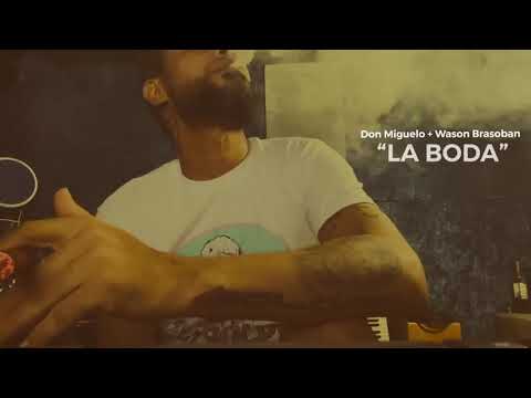 Don Miguelo ft Wason Brasoban - La Boda (video oficial)