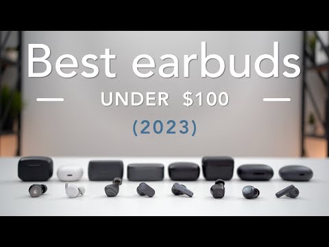 Best Earbuds Under $100 (2023 Edition) | In-Depth Review