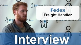 Fedex Interview - Freight Handler