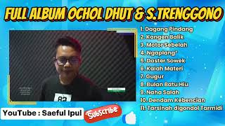 Download lagu FULL ALBUM OCHOL DHUT & S TRENGGONO ~ DAGANG PINDANG ~ TARSINAH ~ NGAPLANG NGAPLANG mp3