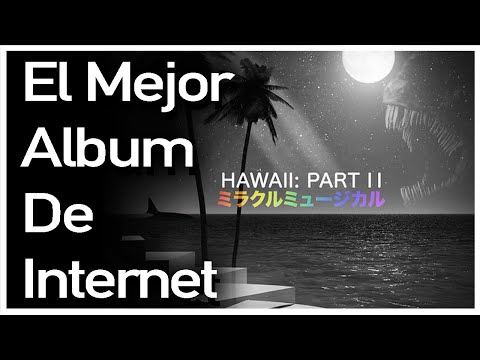 Hawaii Part II: El Análisis Completo.