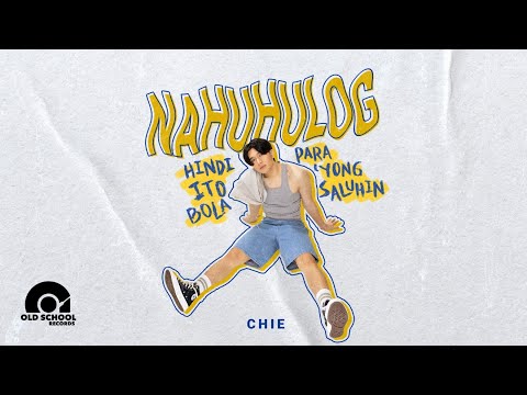 Chie - Nahuhulog (Lyrics)