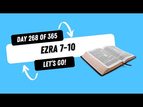 Ezra 7-10 // Experiencing God 365 Days Through the Bible - Day 268