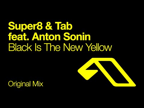 Super8 & Tab feat. Anton Sonin - Black Is The New Yellow (Original Mix)