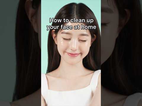 Clean up your face at home✨🪞🌷 #aesthetic #viral #skincare #shorts