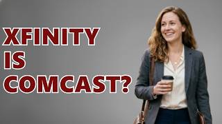 What Is The Difference Between Comcast And Xfinity