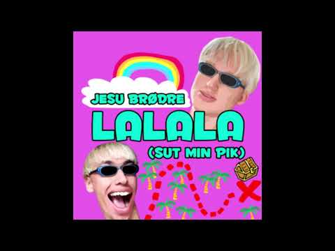 Jesu Brødre - LALALA (bass boosted by Mathiaswinther)