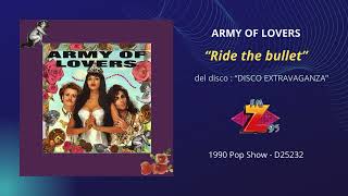 Army of lovers - Ride the bullet (1990)