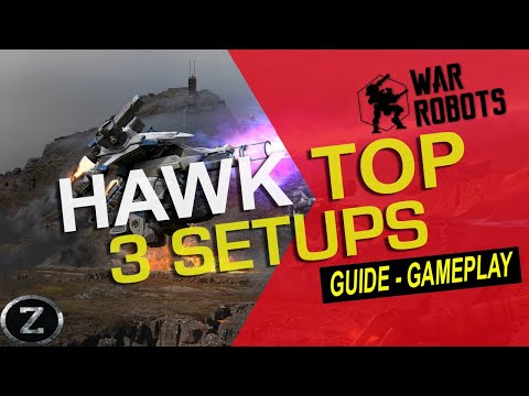 🏆War Robots: TOP 3 HAWK SETUPS | Remastered Update | War Robots Guide - Gameplay