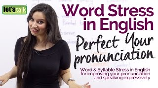 WORD STRESS & INTONATION in English- Improve your English pronunciation | Speak Fluent English