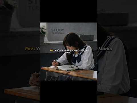 🔥 you are not only studying for marks 📚📝 💯#studytips #studymotivation #kdrama