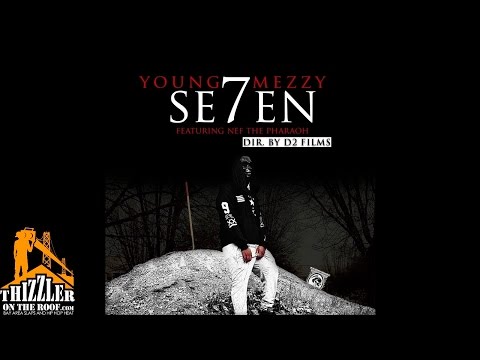 Young Mezzy ft. Nef The Pharaoh - Se7en [Thizzler.com]