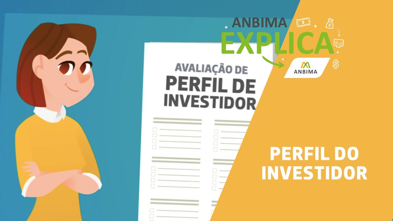 ANBIMA Explica: Perfil do Investidor