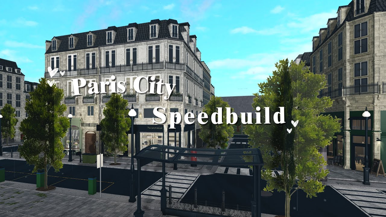 ♡ building paris city | part 1: layout 55k | bloxburg speedbuild ♡