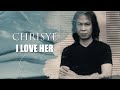 Chrisye - I Love Her (Aku Cinta Dia) [Video Lirik]