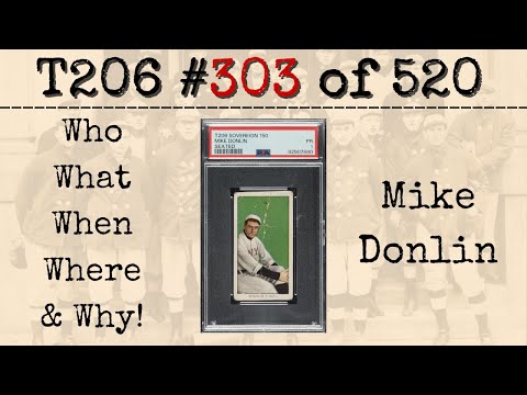 Building the T206 Set – Adding Card #303, Mike Donlin SEATED Variation!