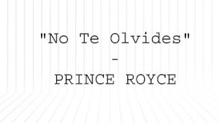 Prince Royce - No Te Olvides (Letra Oficial)