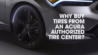Acura Benefits of Buying Acura Genuine Tires 🚘🔧
