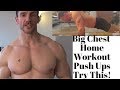 Home Chest Workout, How to Get a Big Chest At Home Without Weights PUSH UPS WORKOUT