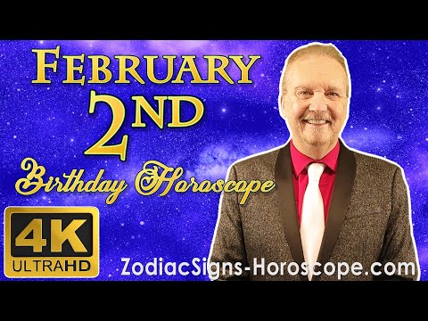 February 2 Zodiac Horoscope and Birthday Personality | February 2nd Birthday Personality Analysis