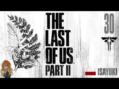 The Last of Us 2 PL #30- Droga do bazy - TLoU Part 2