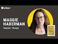 Regime Change: Maggie Haberman on Trump's unchecked second term