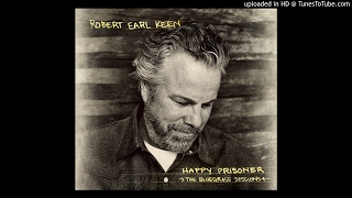 Robert Earl Keen - Walls of Time