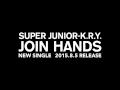SUPER JUNIOR-K.R.Y. / 「JOIN HANDS」試聴用音源 ...