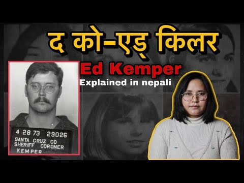 The Co-Ed killer - Edmund Kemper