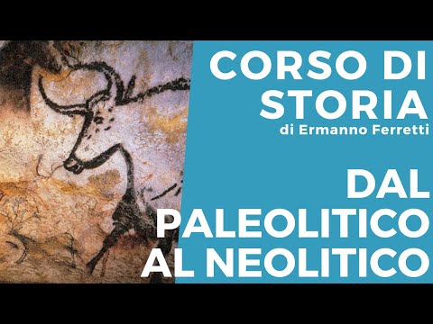 Dal Paleolitico al Neolitico