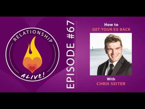 67: How to Get Your Ex Back with Chris Seiter