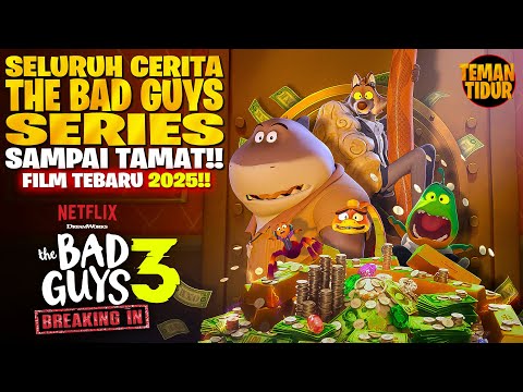 FILM TERBARU 2025‼️INILAH AWAL MULA "THE BAD GUYS" JADI RANK 1 P3NJAHAT‼️“THE BAD GUYS BREAKING IN”