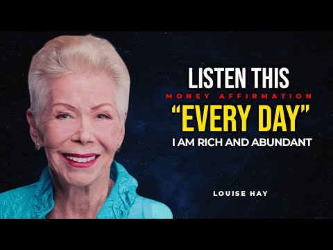 Louise Hay: "I AM RICH And Abundant" 60 Minutes Of Money Affirmations For Prosperity & Wealth
