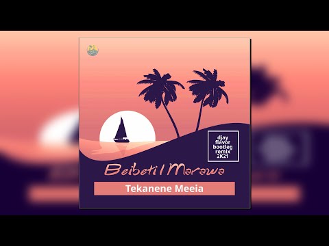 Beibeti I Marawa (djay flavor bootleg remix 2K21) - Tekanene Meeia