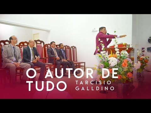 O Autor de Tudo - Tarcísio Galldino e Banda
