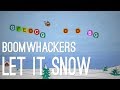 Let it Snow - Boomwhackers - musication Let it Snow - Boomwhackers