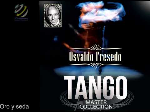 Osvaldo Fresedo - Oro y Seda