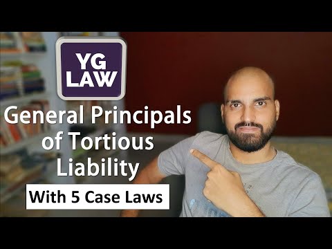 Injuria sine damnum, Damnum sine Injuria - General principals of Tortious Liability