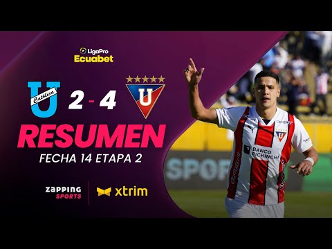 U. Católica 2 - 4 Liga de Quito Resumen Fecha 14 / 2da Etapa / LigaPro Ecuabet