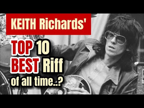 Keith Richards' Top 10 Best Riffs..?