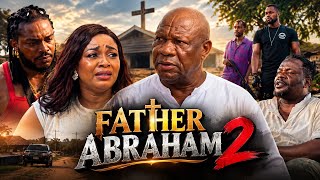 FATHER ABRAHAM PART 2 NEW TRENDING NOLLYWOOD MOVIE REVIEW ZUBBY MICHAEL EKENE UMENWA 