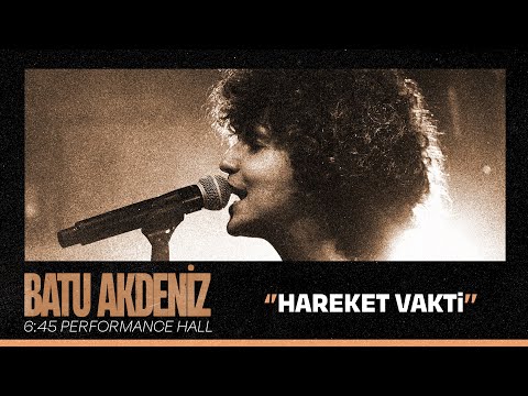 Hareket Vakti - Batu Akdeniz