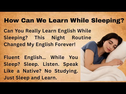 Can You Learn English While Sleeping? || Try This Sleep Listening Method Tonight!