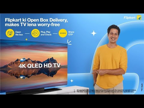 Flipkart ki Open Box Delivery 👌, makes TV lena worry-free 👍