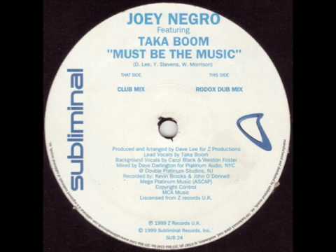 Joey Negro featuring Taka Boom - Must Be The Music (Club Mix)