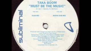 Joey Negro featuring Taka Boom - Must Be The Music (Club Mix)