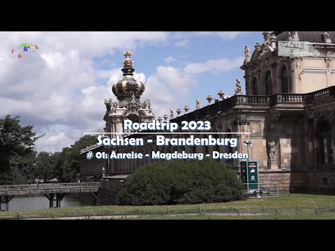 #01 Roadtrip Sachsen-Brandenburg-Berlin / Teil 1 Magdeburg & Dresden