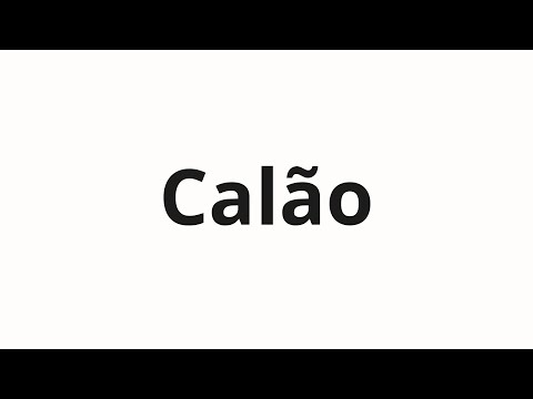 How to pronounce Calão