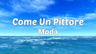 Modà - Come Un Pittore (Testo)